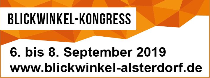 Text: Blickwinkel-Kongress. 6. - 8. September 2019. www.blickwinkel-alsterdorf.de